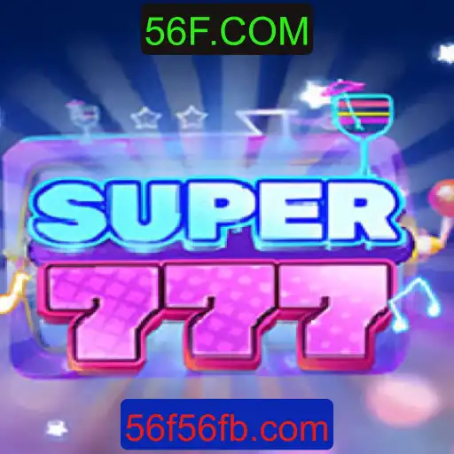 Explorando o Universo do Jogo Super777 e a Chave para 56F.COM